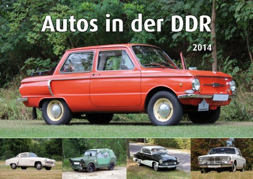 Autos in der DDR 2014 Autos in der DDR 2014