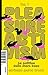 Pleasure Activism. La Politica Dello Stare Bene (Vol. 1) - 3