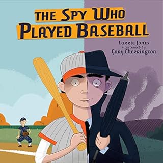 The Spy Who Played Baseball Audiolibro Por Carrie Jones arte de portada