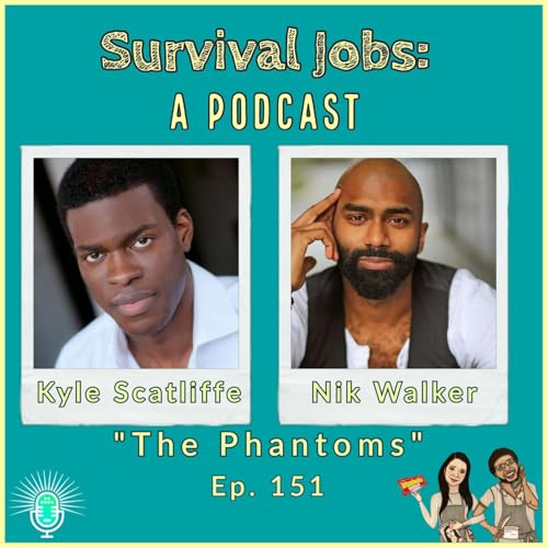 Episode 151 | Nik Walker & Kyle Scatliffe: "The Phantoms"