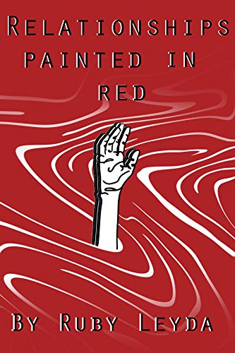 Relationships Painted In Red: A Lesbian Heartbreak Poetry Book (English Edition)