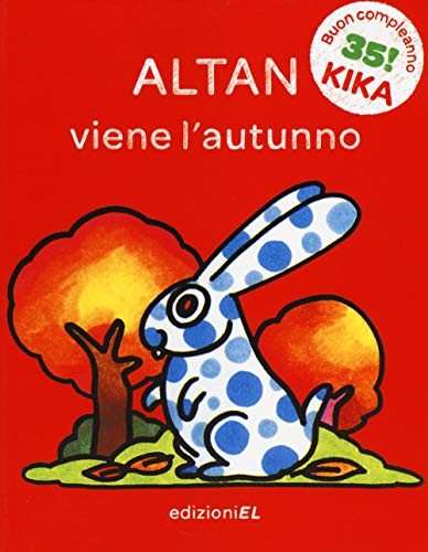 Viene l'autunno. Ediz. illustrata (Il primo libro di Kika) Viene l'autunno. Ediz. illustrata (Il primo libro di Kika)