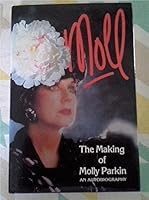 Moll: the Making of Molly Parkin 0575053895 Book Cover