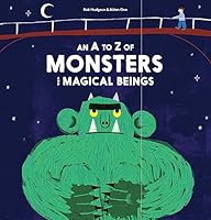 An A to Z of Monsters and Magical Beings 1786270536 Book Cover