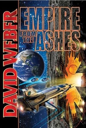 Book cover Empire From the Ashes (Dahak combo volumes Book 1)