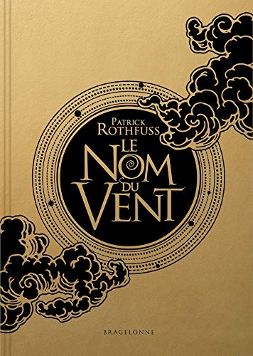 Chronique du Tueur de Roi, T1 : Le Nom du vent (Super Collector) (Chronique du Tueur de Roi (1)) (Fr Chronique du Tueur de Roi, T1 : Le Nom du vent (Super Collector) (Chronique du Tueur de Roi (1)) (Fr