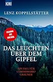Das Leuchten über dem Gipfel: Ein Fall für Commissario Grauner (Commissario Grauner ermittelt 5) - Lenz Koppelstätter 