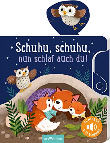 Schuhu, schuhu, nun schlaf auch du!: Schieber und 11 Sounds | Ein innovatives Schieber-Soundbuch für die Kleinsten ab 18 Monaten