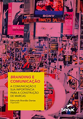 Branding e comunicação: a comunicação e sua importância para a co...
