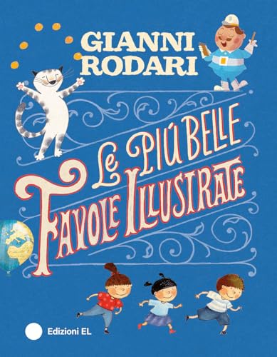 Le più belle favole illustrate. Ediz. a colori