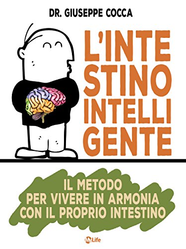 L Intestino Intelligente Il Metodo Per Vivere In Armonia Con Il Proprio Intestino Ebook Cocca Giuseppe Amazon It Kindle Store