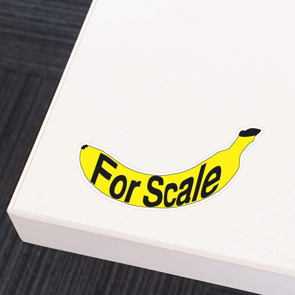 Banana For Scale Sticker Decal Funny Meme Internet : Amazon.co.uk:  Automotive