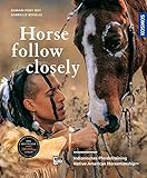 horsemanship koblenz  Horse, Follow Closely: Indianisches Pferdetraining - Native American Horsemanship