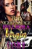 The Night A Savage Fell For A Virgin