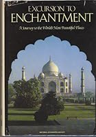 Excursion to Enchantment: A Journey to the World's Most Beautiful Places 0870446673 Book Cover