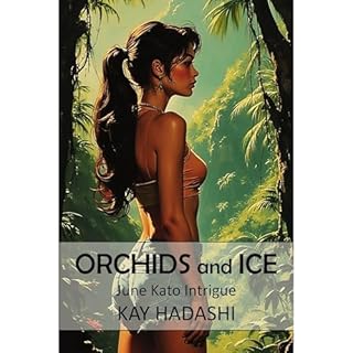Orchids and Ice Audiolibro Por Kay Hadashi arte de portada