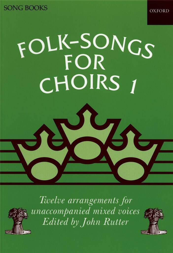 Folk Songs for Choirs, Bk. 1: Twelve Arrangements for Unaccompan