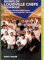 Secrets of Louisville Chefs Cookbook, Vol. 3 0977340325 Book Cover