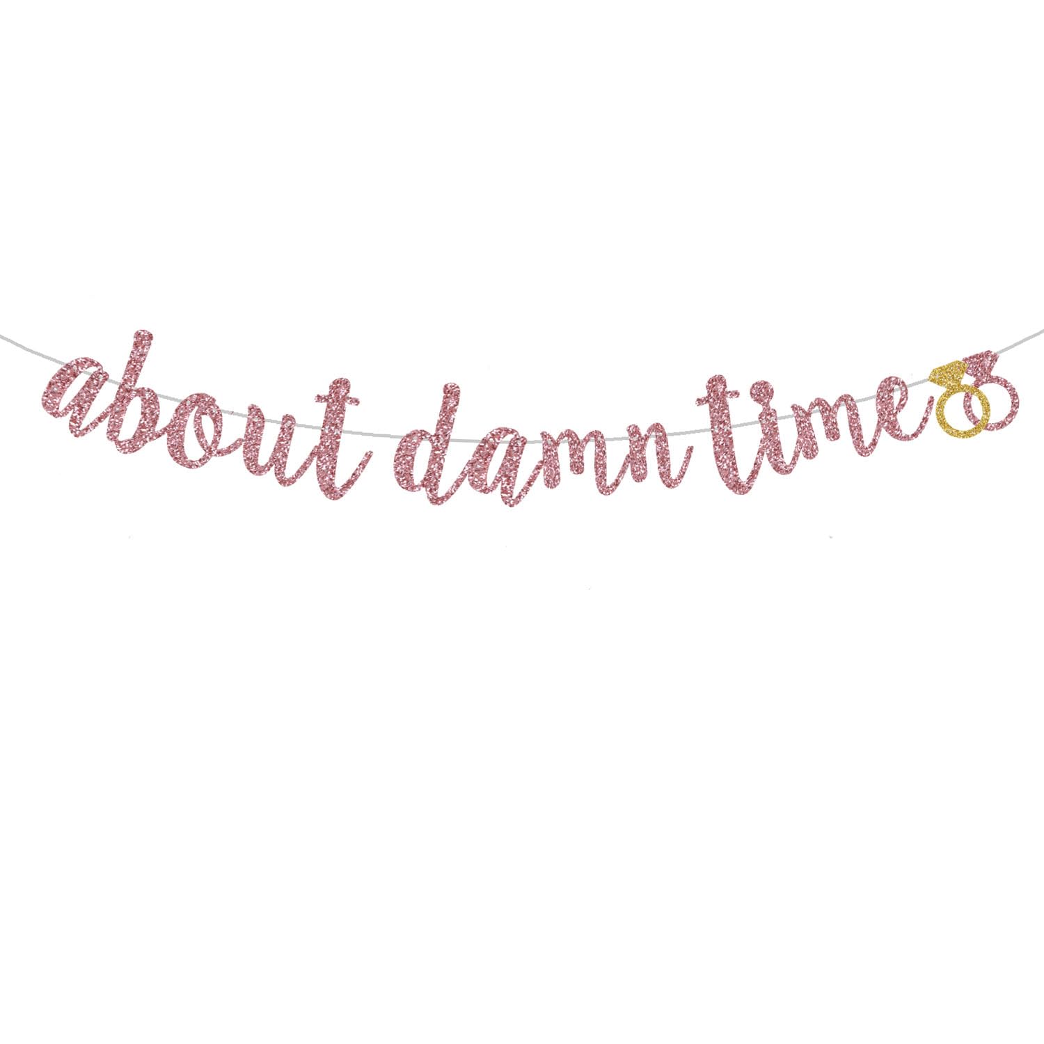 About Damn Time Banner, Rose Gold Glitter Wedding/Engagement/Bridal Shower/Anniversary Hanging Bunting Sign Party Decoration Supplies, Pre-Strung