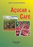  Açúcar e Café (Avventure in Brasile Vol. 3)