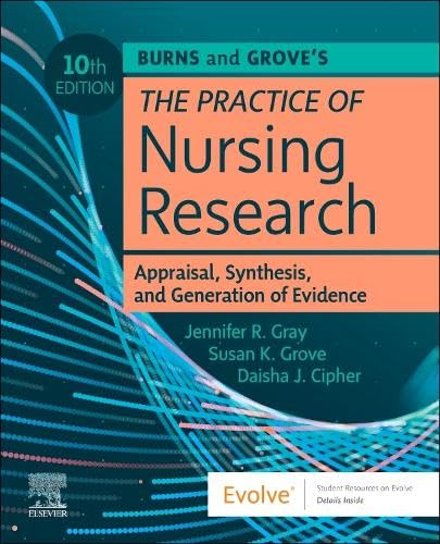Burns and Grove's The Practice of Nursing Research: Appraisal, Synthesis, and Generation of Evidence (Surgical Pathology: A Case Based Approach to Diagnosis)      10th Edition