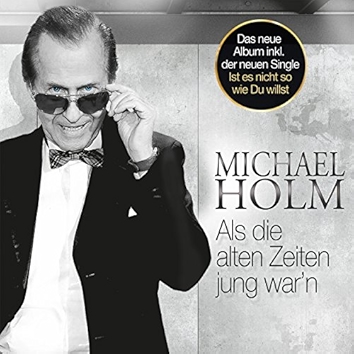 Als die alten Zeiten jung war'n