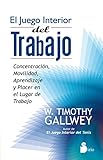  JUEGO INTERIOR DEL TRABAJO, EL: CONCENTRACION, MOVILIDAD, APRENDIZAJE Y PLACER EN LUGAR DE TRABAJO (2012)