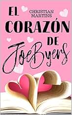 El corazón de Joe Byers: (bilogía, 2)