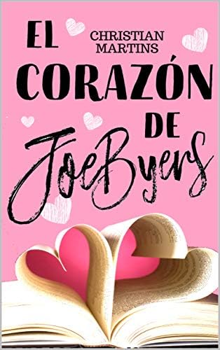 El corazón de Joe Byers: (bilogía, 2)