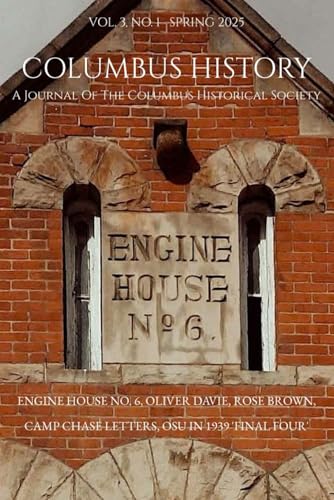 Columbus History, A Journal of the Columbus Historical Society: Vol 3, No. 1