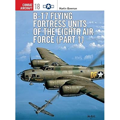 B-17 Flying Fortress Units of the Eighth Air Force (part 1)