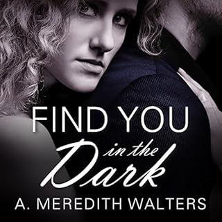 Find You in the Dark Audiolibro Por A. Meredith Walters arte de portada