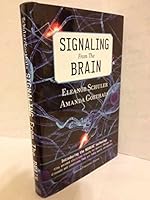 Signaling from the Brain: Introducing the Neuriac Technology - Tiny Encoded Electrical Signals for Medical Therapy for Diseases and Conditions that are Today Mostly Untreatable B076NHW94B Book Cover