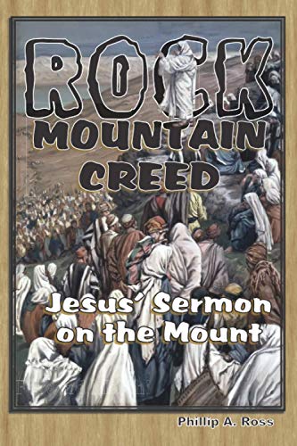 Rock Mountain Creed: Jesus' Sermon on the Mount