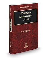 Washington Elements of an Action, 2016-2017 ed. (Vol. 29, Washington Practice Series) 0314843671 Book Cover