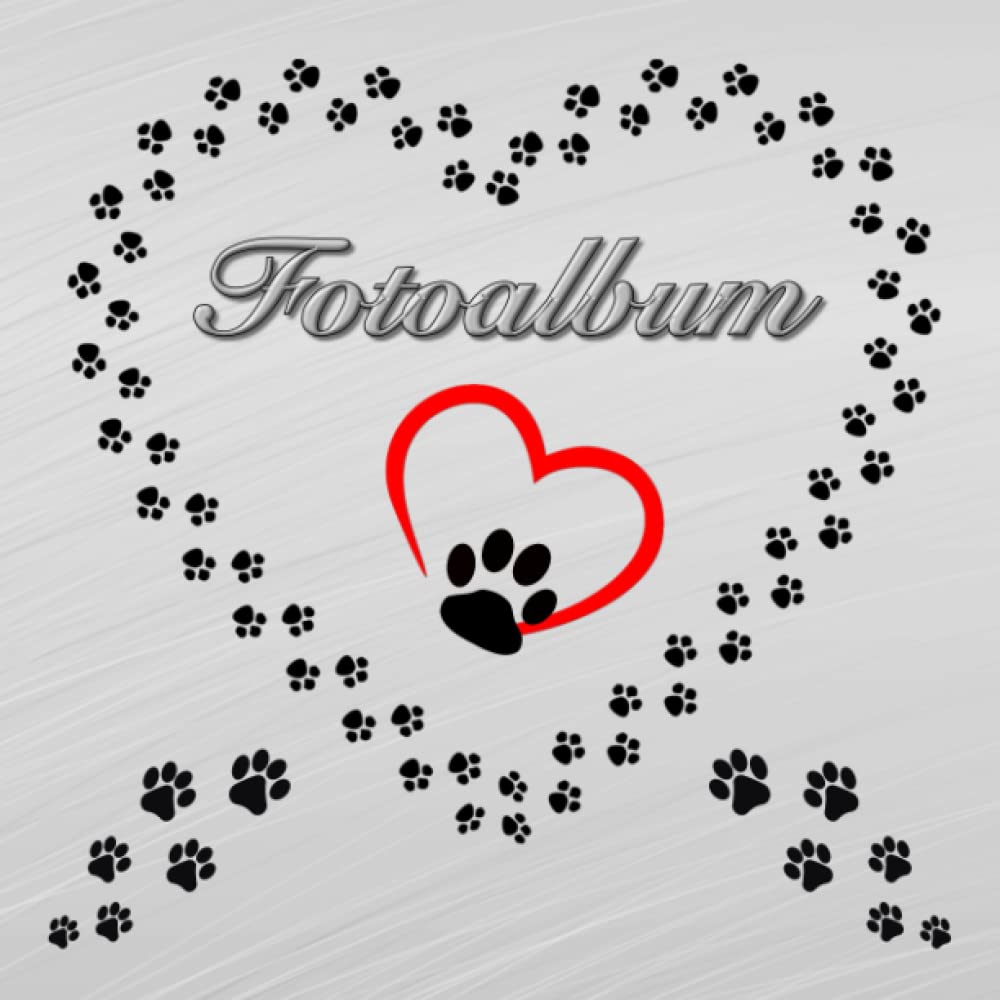 Independently published Fotoalbum für Hunde Katzen Haustiere Geschenkidee Hundeliebhaber Katzenliebhaber Züchterbuch Hundeverein Katzenverein Photo Album Foto Tagebuch Welpen ... Tierschutz Fellnasen Grau 02 (German Edition)