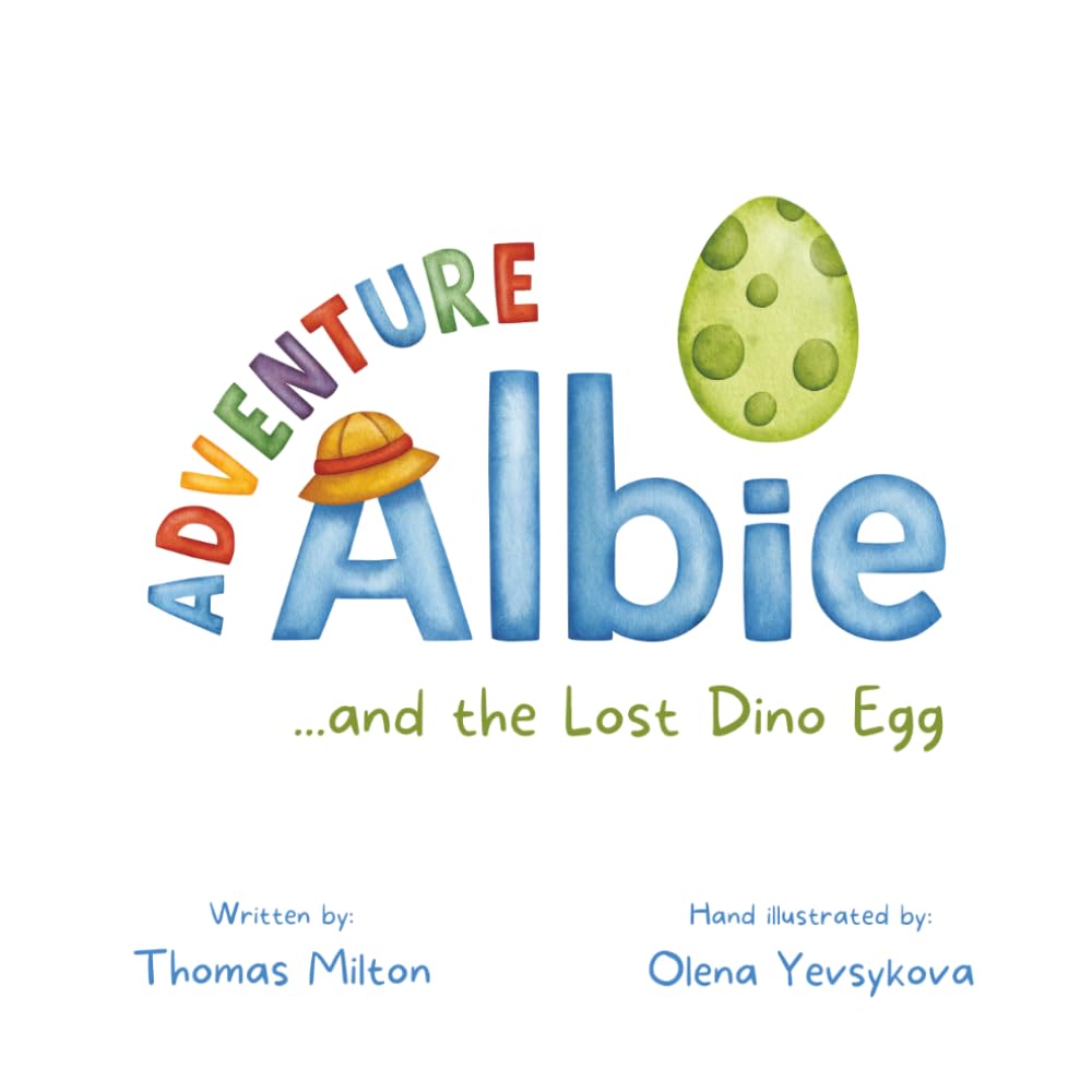 Adventure Albie and the Lost Dino Egg: A Fun and Imaginative Dinosaur Adventure