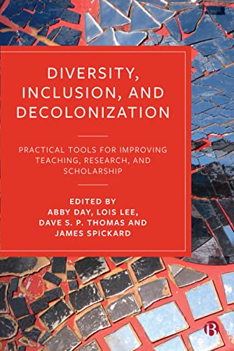Diversity, Inclusion, and Decolonization: Practical Tools for Improving Teaching, Research, and Scholarship view 2