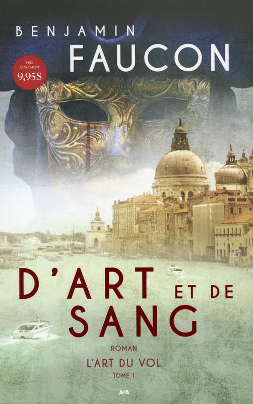 D'art et de sang, tome 1 - L'art du vol [Paperback] Faucon, Benjamin