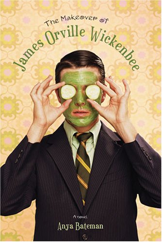Buy The Makeover of James Orville Wickenbee — BookShops.in