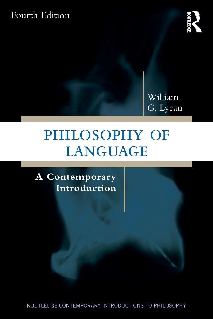 Philosophy of Language : A Contemporary Introduction