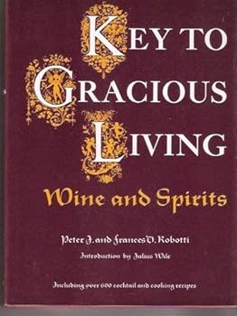 Unbound Key to gracious living: wine and spirits Book
