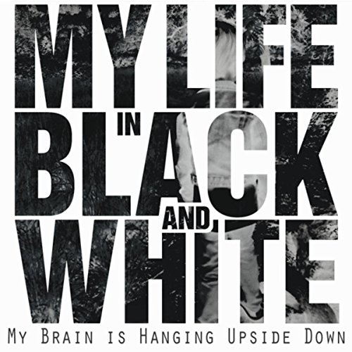 My Life in Black and White