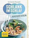 Schlank im Schlaf Abendessen: Die besten 20 Rezepte (GU Diät&Gesundheit) - Dr. med. Detlef Pape et al 