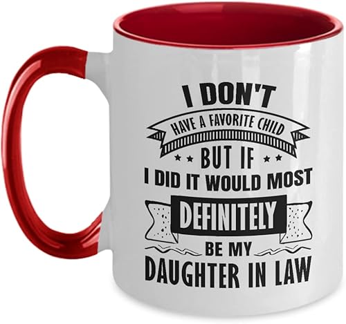 Miniatura 1 de Taza de café con texto en inglés "I Don't Have A Favorite Child But If I Did It Would Most Definiitely Be My Daughter In Law - Taza de café para