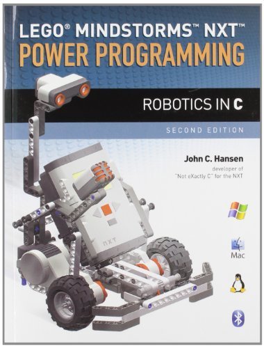 Nxt Robotics Programming LEGO® Mindstorms NXT Power Programming: Robotics in C 2nd by Hansen ...