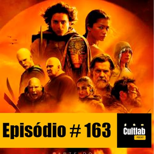 Cultlab #163 Duna: Parte 2 Podcast Por capa