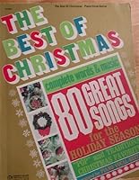 The Best of Christmas (80 Great Songs for the Holiday Season, piano/vocal/guitar) 0849401321 Book Cover