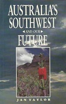 Australia's Southwest and Our Future