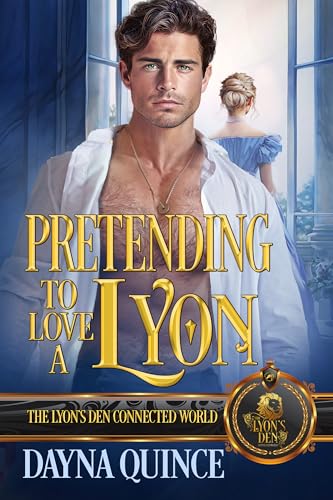 Pretending to Love a Lyon: The Lyon's Den Connected World